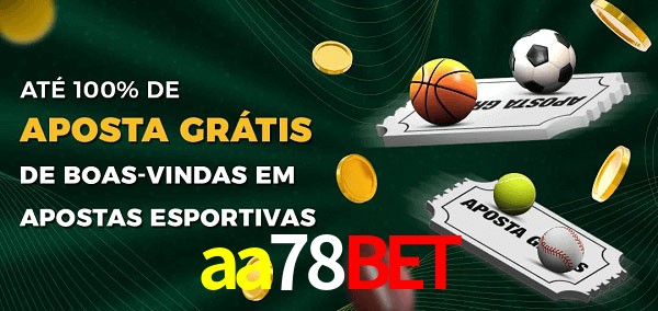 aa78bet Ate 100% de Aposta Gratis